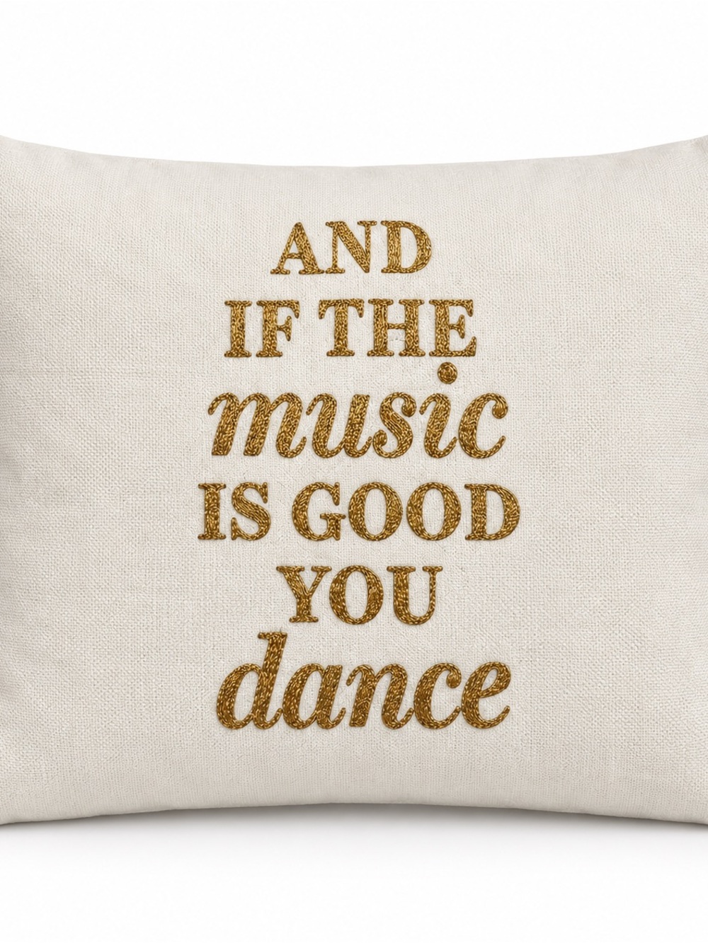 Indigo Gold Embroidered “If the Music Is Good You Dance” Pillow Cover